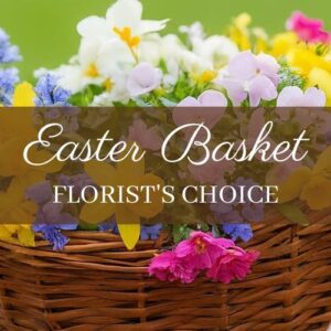 Easter Basket Florist Choice with colorful spring flowers in a wicker basket for local delivery in Chester